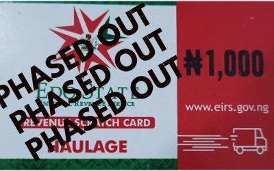 PHASE OUT/BAN ON REVENUE SCRATCH CARDS & AUTOMATION OF HAULAGE SPACE IN EDO STATE